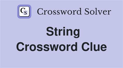 string crossword clue